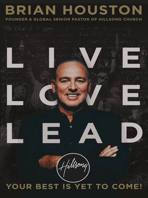 Title details for Live Love Lead by Brian Houston - Available